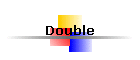 Double