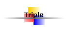 Triple